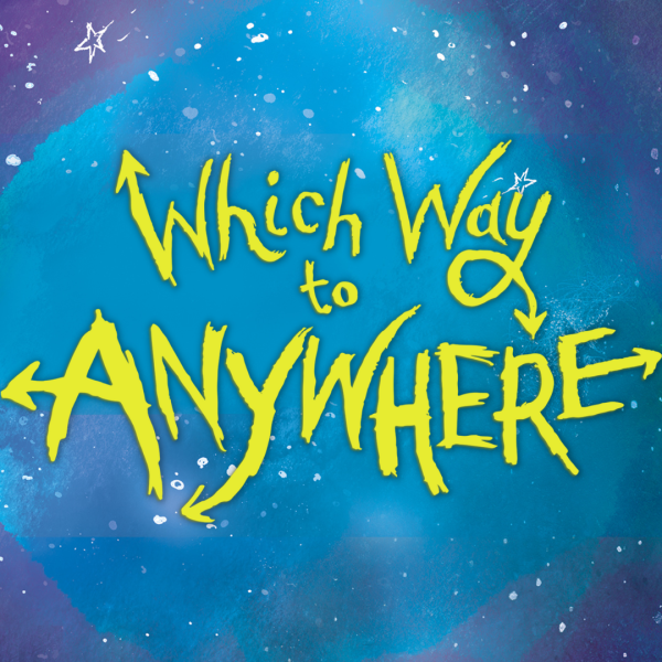 Which Way to Anywhere title branding in yellow on blue starry background